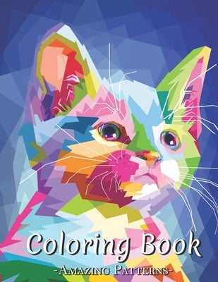 Nature Coloring Book For Adults: Nature Coloring Book, Dogs, Cats, Flower, Mandala, Mother Day, Skull, Unicorn Coloring Book For Adult, Kids ( colorfu by Faye D Torres