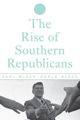 The Rise of Southern Republicans by Black