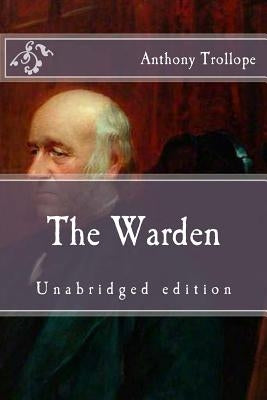 The Warden: Unabridged edition by Trollope, Anthony