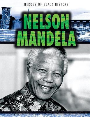 Nelson Mandela by Rajczak Nelson, Kristen