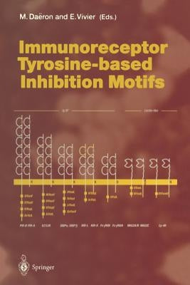 Immunoreceptor Tyrosine-Based Inhibition Motifs by Daeron, Marc