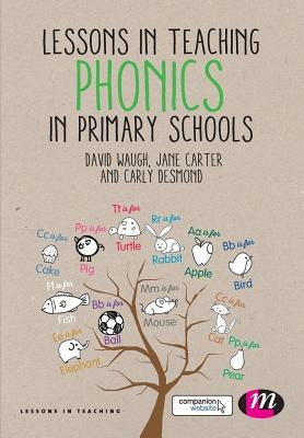 Lessons in Teaching Phonics in Primary Schools by Waugh, David