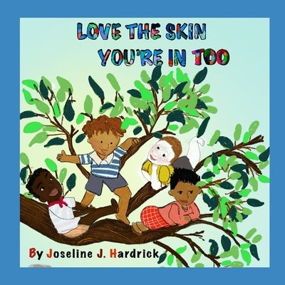 Love the Skin You're In Too by Munasinghe, Gayanjali