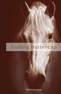 Finding Buttercup by Jane, Theresa