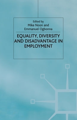 Equality. Diversity and Disadvantage in Employment by Noon, M.