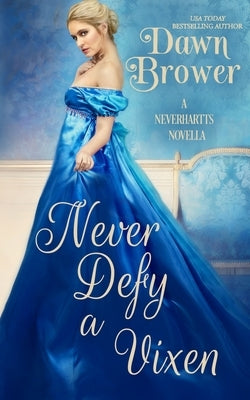 Never Defy a Vixen by Brower, Dawn