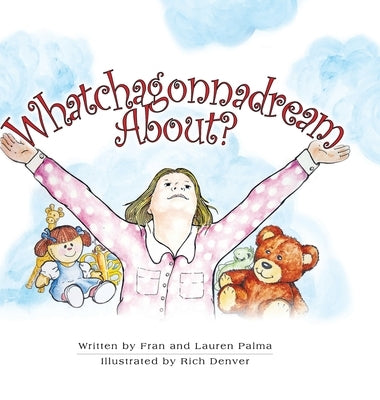 Whatcha Gonna Dream About? by Palma, Lauren