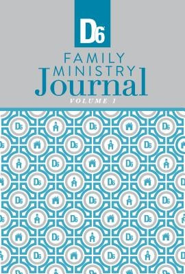 D6 Family Ministry Journal by Hunter, Ron, Jr.