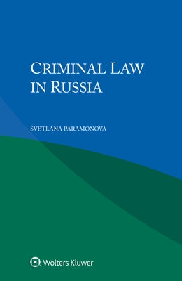 Criminal Law in Russia by Paramonova, Svetlana