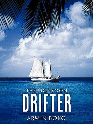 The Monsoon Drifter by Boko, Armin