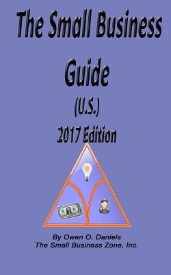 The Small Business Guide 2017 by Daniels, Owen O.