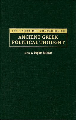 The Cambridge Companion to Ancient Greek Political Thought by Salkever, Stephen