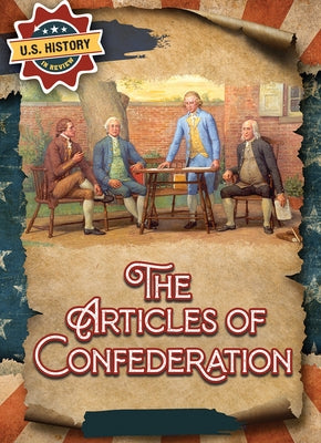 The Articles of Confederation by Silva, Sadie