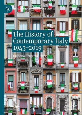 The History of Contemporary Italy 1943-2019 by Gentiloni Silveri, Umberto