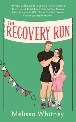The Recovery Run by Whitney, Melissa