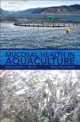 Mucosal Health in Aquaculture by Beck, Benjamin H.