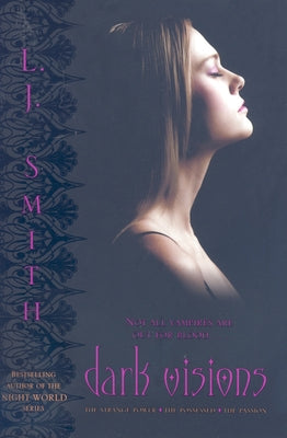 Dark Visions: The Strange Power/The Possessed/The Passion by Smith, L. J.