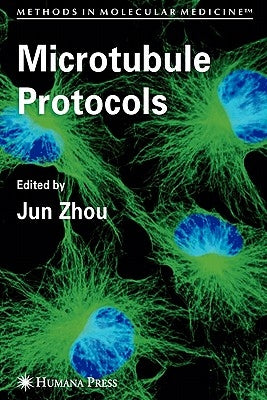 Microtubule Protocols by Zhou, Jun