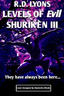 Levels of Evil SHURIKÈN III by Lyons, Reg D.