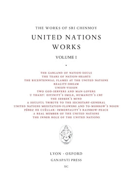 Sri Chinmoy: United Nations works I by Chinmoy, Sri