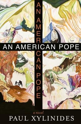 An American Pope by Xylinides, Paul