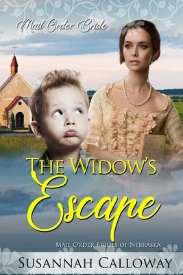 The Widow's Escape by Calloway, Susannah