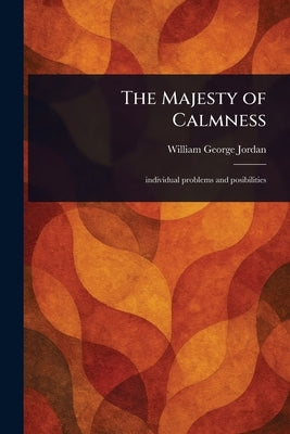 The Majesty of Calmness by Jordan, William George