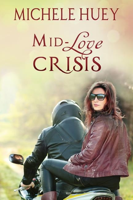 Mid-LOVE Crisis by Huey, Michele