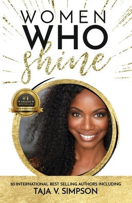 Women Who Shine- Taja V. Simpson by Simpson, Taja V.