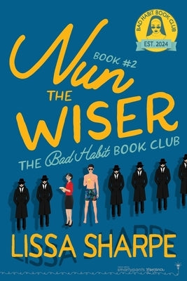 Nun The Wiser by Sharpe, Lissa