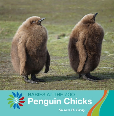 Penguin Chicks by Gray, Susan H.