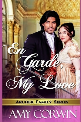 En Garde, My Love by Corwin, Amy