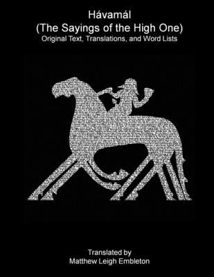 Havamal (The Sayings of the High One) by Anon (Tr M L Embleton)