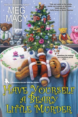 Have Yourself a Beary Little Murder by Macy, Meg