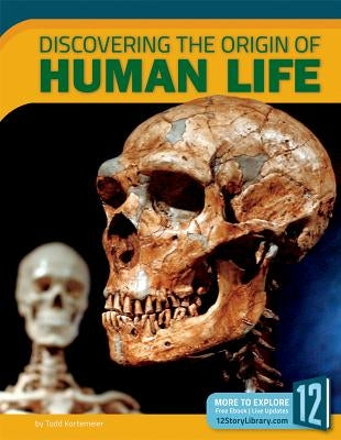 Discovering the Origin of Human Life by Kortemeier, Todd