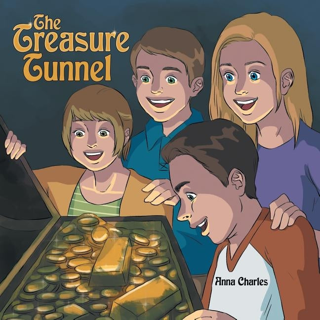 The Treasure Tunnel by Charles, Anna