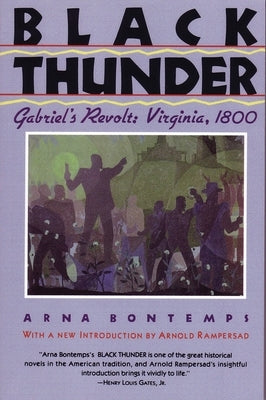 Black Thunder: Gabriel's Revolt: Virginia, 1800 by Bontemps, Arna Wendell