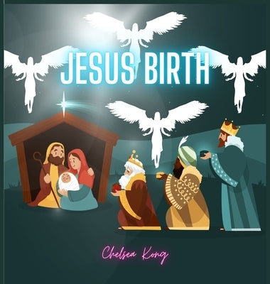 Jesus Birth by Kong, Chelsea