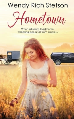 Hometown by Stetson, Wendy Rich