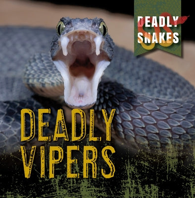 Deadly Vipers by Davies, Monika