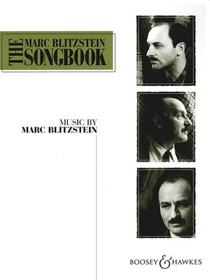 The Marc Blitzstein Songbook - Volume 1 by Blitzstein, Marc