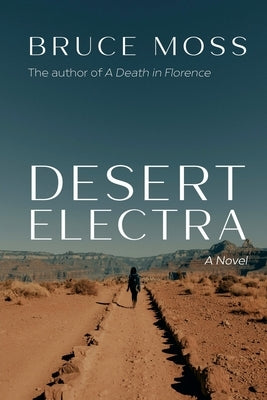 Desert Electra by Moss, Bruce