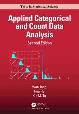 Applied Categorical and Count Data Analysis by Tang, Wan