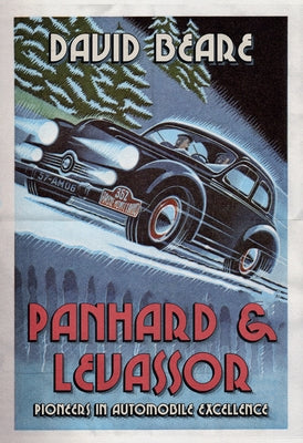 Panhard & Levassor: Pioneers in Automobile Excellence by Beare, David