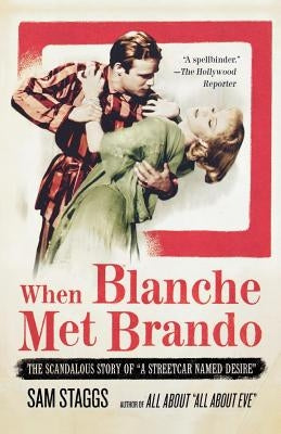 When Blanche Met Brando by Staggs, Sam