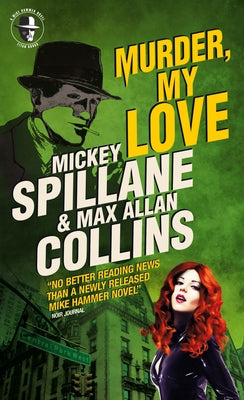 Mike Hammer: Murder, My Love: A Mike Hammer Novel by Collins, Max Allan