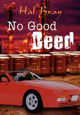 No Good Deed by Bray, Hal