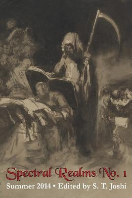 Spectral Realms No. 1: Summer 2014 by Joshi, S. T.