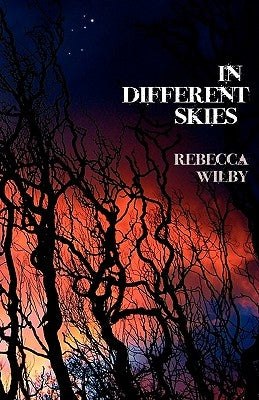 In Different Skies by Wilby, Rebecca