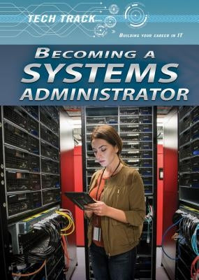 Becoming a Systems Administrator by Kamberg, Mary-Lane